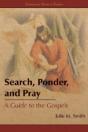 Search, Ponder, And Pray: A Guide To The - Preview