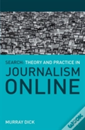 Search: Theory And Practice In Journalism Online