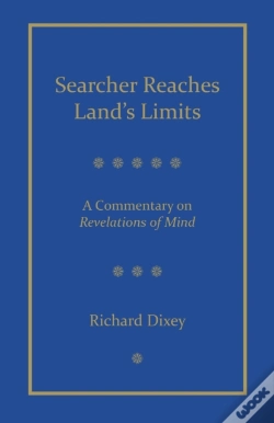 Capa do artigo Searcher Reaches Land'S Limits, Volume 1: A Commentary On Revelations Of Mind Sections 1-3