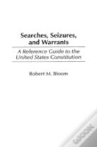 Searches, Seizures, And Warrants