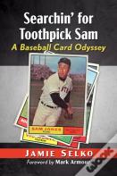 Searchin' For Toothpick Sam