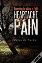 Searching For A Cure To Fight Heartache And Pain
