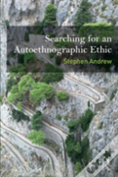 Searching For An Autoethnographic Ethic