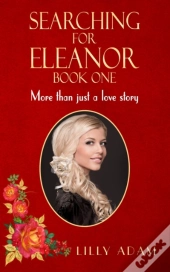 Searching For Eleanor Book One