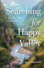 Searching For Happy Valley - Preview