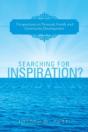 Searching For Inspiration?: Perspectives On Personal, Family And Community Development - Preview