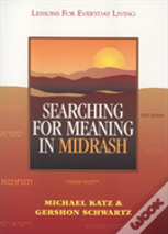 Searching For Meaning In Midrash