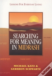Searching For Meaning In Midrash