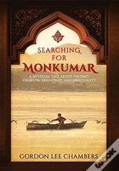 Searching For Monkumar: A Mystical Tale