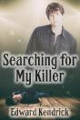 Searching For My Killer - Preview
