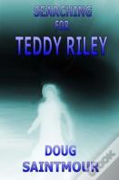 Searching For Teddy Riley