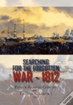 Capa do artigo Searching For The Forgotten War - 1812 Canada
