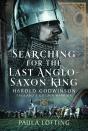 Searching For The Last Anglo-Saxon King - Preview