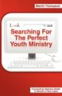 Searching For The Perfect Youth Ministry - Preview