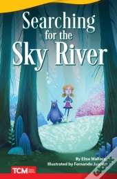 Searching For The Sky River
