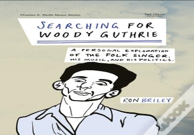 Searching For Woody Guthrie