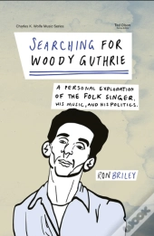 Searching For Woody Guthrie