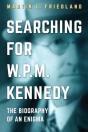 Searching For W.P.M. Kennedy - Preview