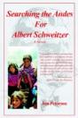 Searching The Andes For Albert Schweitzer - Preview
