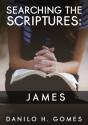 Searching The Scriptures: James - Preview