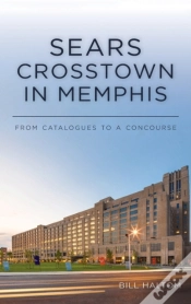 Capa do artigo Sears Crosstown In Memphis: From Catalog
