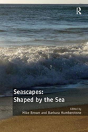 Seascapes: Shaped By The Sea - Preview