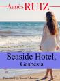 Seaside Hotel, Gaspesia - Preview