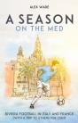 Season On The Med - Preview