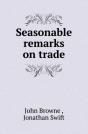 Seasonable Remarks On Trade - Preview