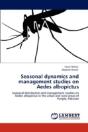 Seasonal Dynamics And Management Studies On Aedes Albopictus - Preview