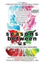 Seasons Between Us - Preview