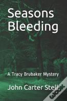 Seasons Bleeding