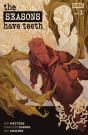 Seasons Have Teeth #1 - Preview