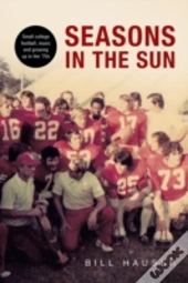 Seasons In The Sun: Small College Footba