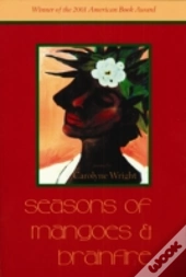Seasons Of Mangoes & Brainfire