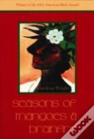 Seasons Of Mangoes & Brainfire