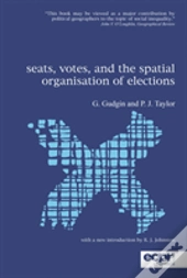 Seats, Votes And The Spatial Organisation Of Elections