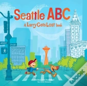 Seattle Abc: A Larry Gets Lost Book