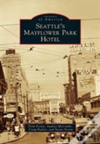 Seattle'S Mayflower Park Hotel