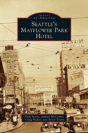 Seattle'S Mayflower Park Hotel - Preview
