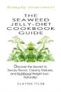 Seaweed Jelly-Diet Cookbook Guide - Preview