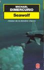 Seawolf, La Mission De La Derniere Chance - Preview