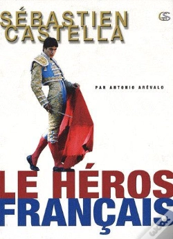 Capa do artigo Sébastien Castella, Le Héros Français