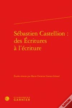 Capa do artigo Sébastien Castellion : Des Écritures À L'Ecriture