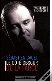 Capa do artigo Sébastien Cauet ; Le Côté Obscur De La Farce