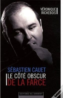 Capa do artigo Sébastien Cauet ; Le Côté Obscur De La Farce