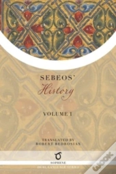 Sebeos' History: Volume 1