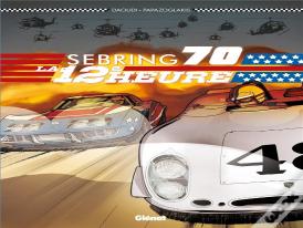 Sebring 70 ; La 12e Heure