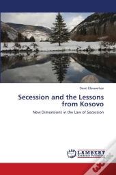 Secession And The Lessons From Kosovo