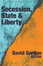 Secession, State, And Liberty - Preview